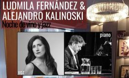 Ludmila Fernández y Alejandro Kalinoski proponen una noche de jazz y buen vino